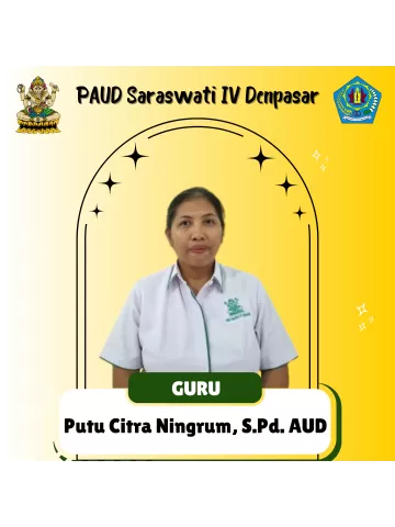 Putu Citra Ningrum, S.Pd.AUD